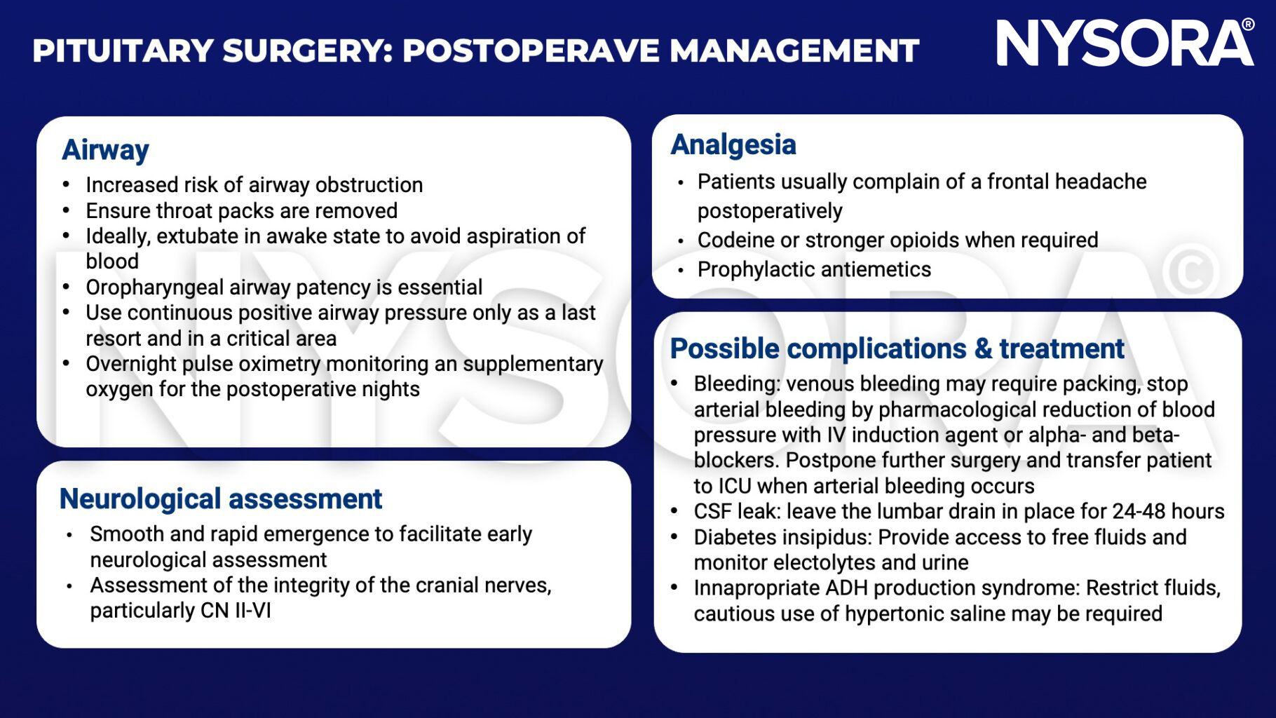 pituitary surgery, airway obstruction, throat packs, aspiration, oropharyngeal airway, continuous positive airway pressure, oximetry, emergence, cranial nerves, CN II-IV, frontal headache, codeine, opioids, entiemetics, bleeding, alpha-blocker, beta-blocker, ICU, CSF leak, diabetes insipidus, urine, SIADH, hypertonic saline