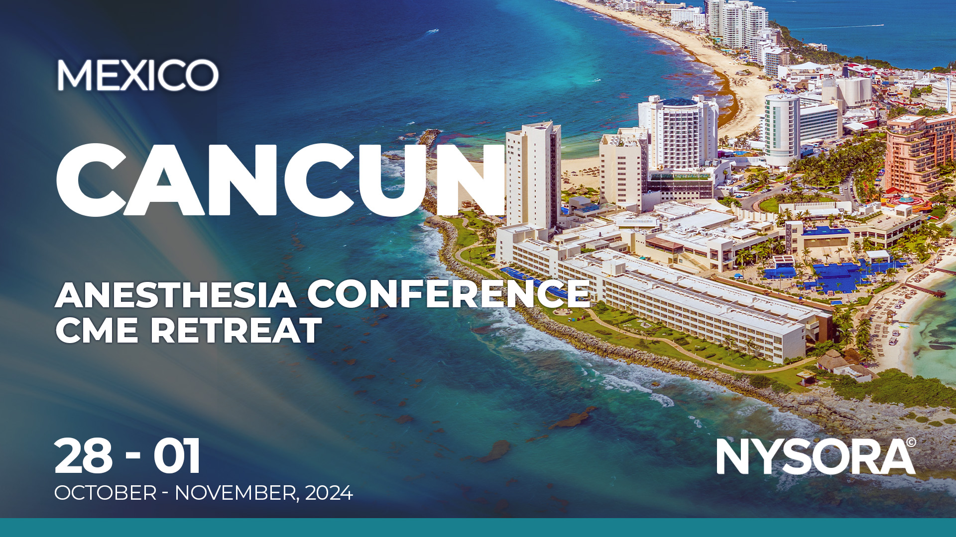 Anesthesia Conference CME Retreat (Cancun, Mexico) NYSORA